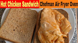 Hot Grilled Chicken Sandwich, Chefman Air Fryer Oven Recipe