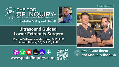 Ultrasound Guided Lower Extremity Surgery with Drs. Alvaro Iborra and Maneul Villanueva