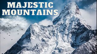 Harmony of Majestic Mountains: A Healing Musical Journey