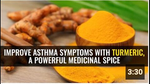 Improve asthma symptoms with turmeric, a powerful medicinal spice