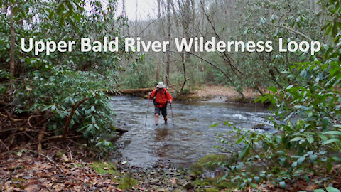 Upper Bald River Wilderness Loop