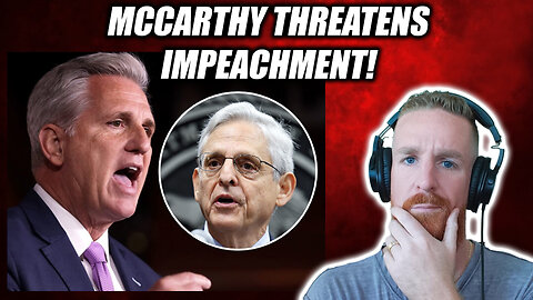 Exposing McCarthy's FAKE Threat to Impeach AG Garland!