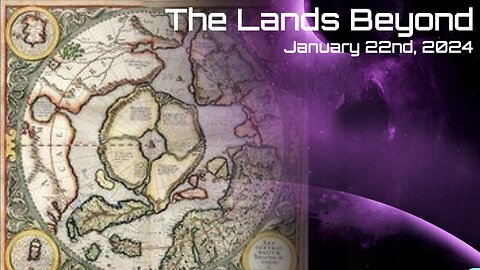 The Lands Beyond - January 22nd, 2024 - 7PM Eastern