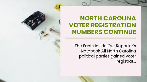 North Carolina voter registration numbers continue to favor Republican, unaffiliated