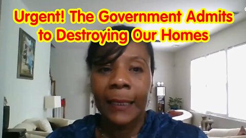 Urgent! The Government Admits to Destroying Homes with Weather, Then Buying Them with Our Tax Money!