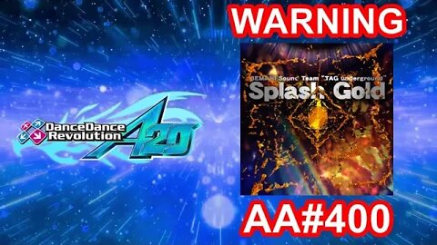 Splash Gold - DIFFICULT - AA#400 (EXTRA EXCLUSIVE Full Combo) on Dance Dance Revolution A20 PLUS AC