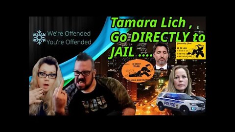 Ep# 121 Tamara Lich, go directly to jail | We're Offended You're Offended PodCast
