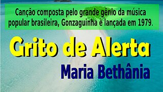 194 – GRITO DE ALERTA – MARIA BETHANIA