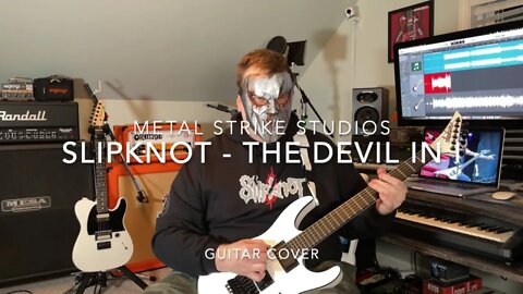Slipknot - The Devil In I Guitar Cover