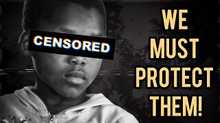 We Must Protect Black Children At All Cost And Here’s Why!