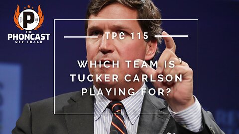 TPC 115 Which Team Is Tucker Carlson Playing For?