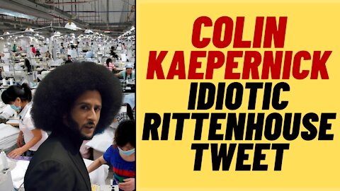 WOKE Hypocrite Colin Kaepernick Tweet About RITTENHOUSE Not Guilty Verdict