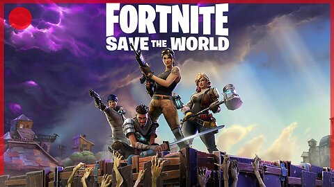 Fortnite Save the World - Is this still a thing?