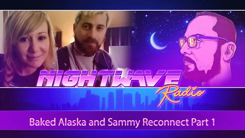 Baked Alaska and Sammy Reconnect Part 1 | Nightwave Clip