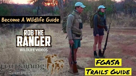 HOW TO: Become A Wildlife Guide |@EcoTraining TV| FGASA Trails Guide Course