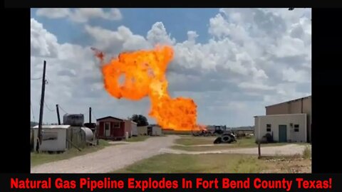 Natural Gas Pipeline Explodes In Fort Bend County Texas! (video)