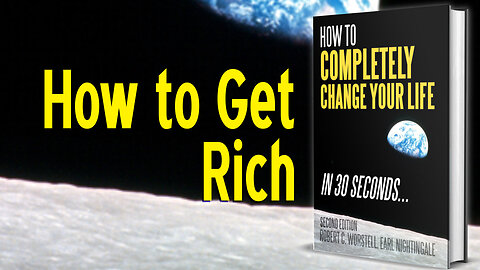 [Change Your Life] How to Get Rich - Earl Nightingale