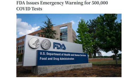 READ - FDA Issues Emergency Warning for 500,000 COVID Tests