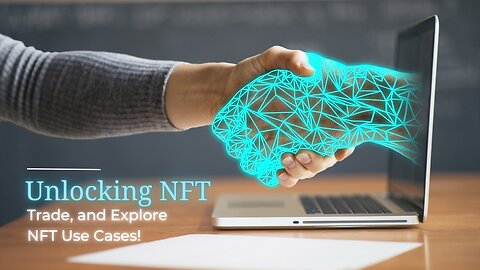 Unlocking NFTs: Beyond Digital Art – Exploring Creation, Trading, and Future Trends | Easy Learning.