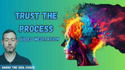 Trust The Process Guided Meditation