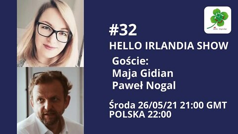 ☘️ Hello Irlandia Show #32 z Mają Gidian & Pawłem Nogalem☘️