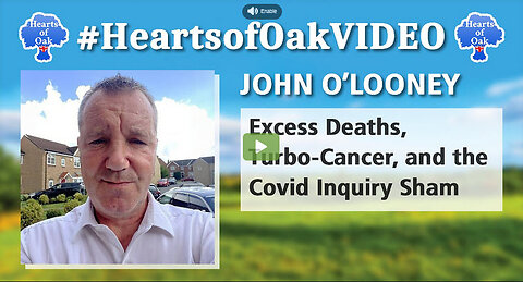 John O'Looney - Excess Deaths, Turbo-Cancer and the Covid Inquiry Sham