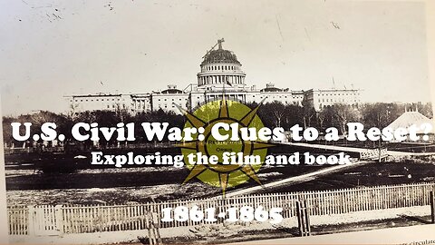 US Civil War-Clues to a Reset?