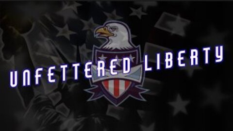 Unfettered Liberty Episode 11: Kyle Rittenhouse and the International Freedom Grab!!!