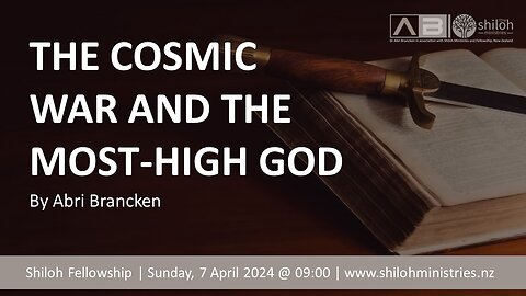 THE COSMIC WAR AND THE MOST HIGH GOD BY ABRI BRANCKEN