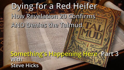 When Christ Shall Come - Again? Or For the First Time? How Rev 20 Confirms & Denies the Talmud