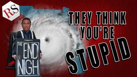 The Media's Coverage of Hurricane Ian Proves They Think You're Stupid