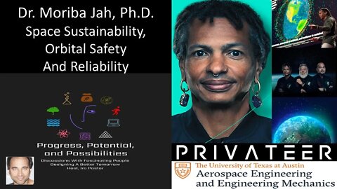 Dr. Moriba Jah, Ph.D. - Space Sustainability, Orbital Safety & Reliability - Co-Founder - Privateer