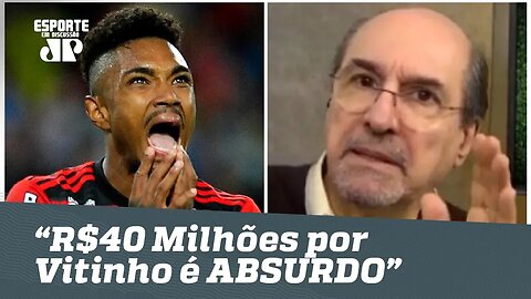 Flamengo é DETONADO: "R$ 40 milhões por Vitinho é ABSURDO!"