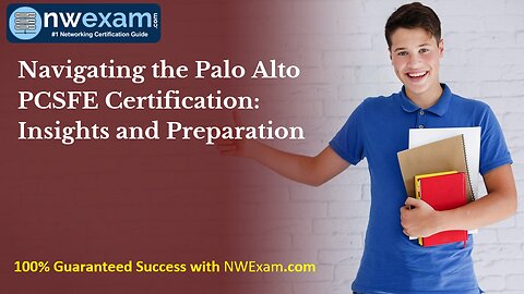 Navigating the Palo Alto PCSFE Certification:- Insights and Preparation