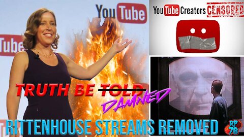 Youtube Removes All Independent Rittenhouse Streams - Big Surprise