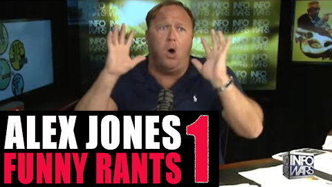 Alex Jones Funny Rants!! Part 1