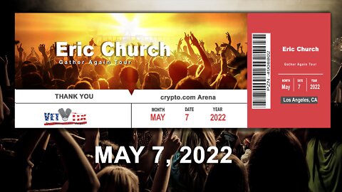 Eric Church • Gather Again Tour • crypto.com ARENA • May 7, 2022