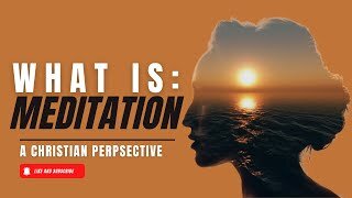 What is Meditation?