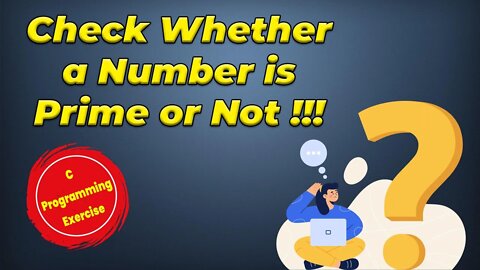 Check Whether a Number is Prime or Not C Programming Exercise