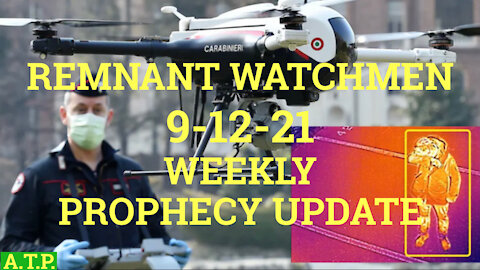 Watchman Bible Prophecy Update 9-12-21