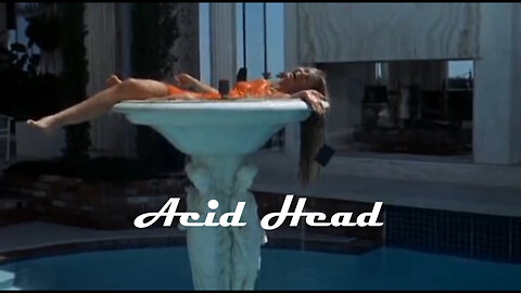 Acid Head - Pure Fun Ep3