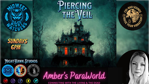 Piercing the Veil - EP 16 with Amber from Amber's Paraworld.