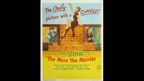 The More the Merrier (1943) | American romantic comedy film directed by George Stevens.