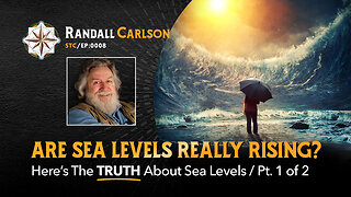 #008 Are Sea Levels REALLY Rising? Pt 1 - Squaring the Circle: A Randall Carlson Podcast