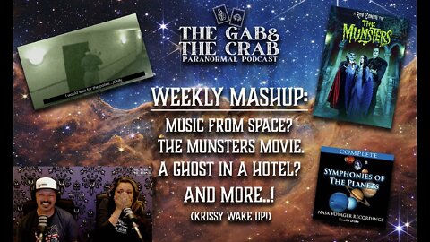 Weekly Mashup: Nasa Pics, Music From Space, "The Munsters" Trailer, Hotel Ghosts, And More!