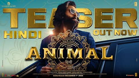 ANIMAL {Official Teaser} Ranbir Kapoor Rashmika Anil Kapoor Bobby Deol .