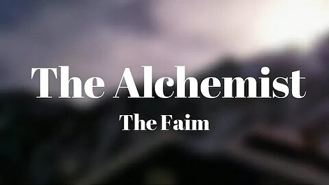 The Faim - The Alchemist (Lyrics) 🎵
