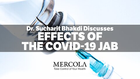Effects of the COVID-19 Jab- Interview with Dr. Sucharit Bhakdi and Dr. Mercola