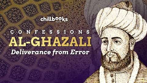 Confessions: Deliverance from Error by Abu Hamid Al-Ghazali | Complete Videobook