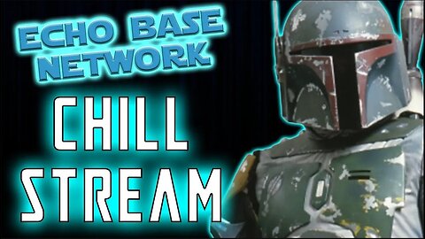 Chill Stream | Let's Talk ANYTHING But Star Wars! What's Next for EBN!!